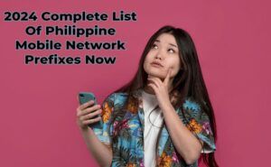 2024 Complete List Of Philippine Mobile Network Prefixes Now